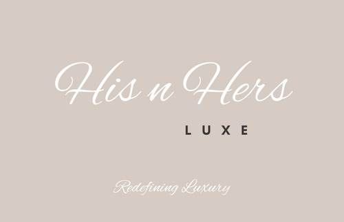 His n Hers Luxe